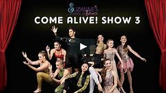 Come Alive - Show 3