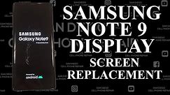 Samsung Note 9 Display Screen Replacement | How to Repair