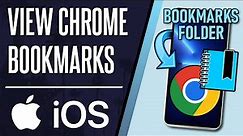 How to View Bookmarks in Chrome on iPhone & iPad (iOS)