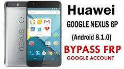 Huawei Google Nexus 6P (Android 8.1.0) Google Account lock Bypass Easy Steps 100% Work