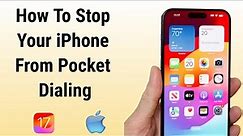 How to Stop iPhone From Pocket Dialing