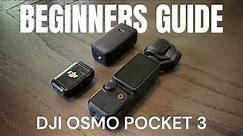 DJI Osmo Pocket 3 Beginners Guide and Tutorial