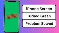 How to Fix iPhone Green Screen of Death || iOS 17 Green Screen Issue || 2023 ||