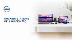 Docking Stations for Laptops | Dell FAQ Guide (Official Dell Tech Support)