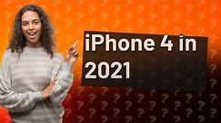Will a iPhone 4 still work?