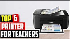 ✅Best Printer For Teachers in 2022 [Top 6 Picks Reviewed]