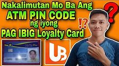 How to Change Your ATM Pag Ibig Loyalty Card PIN CODE |Change and Reset Your ATM PIN CODE |Unionbank