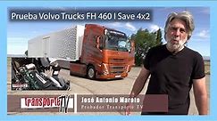 Prueba camión Volvo Trucks FH 460 I Save 4x2