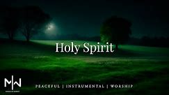 Holy Spirit | Soaking Worship Music Into Heavenly Sounds // Instrumental Soaking Worship