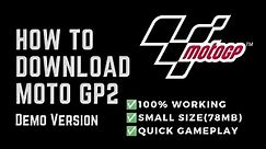 How to download Moto gp 2(demo version) in PC for free