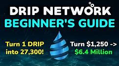 DRIP Network - How to Get Started With DRIP Network (beginner's guide)