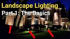 Landscape lighting 101: Best place to learn more about OUTDOOR LIGHTTING - Part 1 of 7