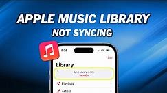 How to Fix Apple Music Library not Syncing
