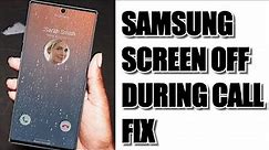 How To Fix Screen Turning Off During Calls In Samsung