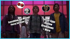 Everything You Missed: Percy Jackson Episode 6: Easter Eggs, Breakdown, Review, Analysis + More