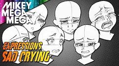 HOW TO DRAW SAD CRYING EXPRESSIONS
