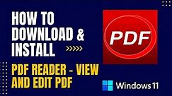 How to Download and Install PDF Reader - View and Edit PDF For Windows