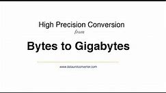 High Precision Conversion from Bytes to Gigabytes | Bytes to GB Converter