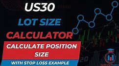 US30 Lot Size Calculator - Calculate US30 Position Size and Open Order