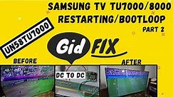 Fix Samsung TV Boot-loop, Power Cycle, Rebooting Issues. TU7000/8000 Series. UN58TU7000F Taping Fix.