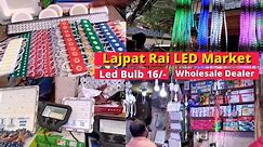 Led Light Wholesale Market in Delhi | Lajpat Rai Market Delhi Electronic items