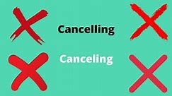 Canceling or Cancelling - Which is the correct spelling? - One Minute English