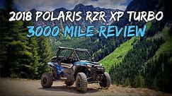 3000 Mile Review - 2018 Polaris RZR XP Turbo