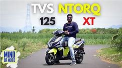 TVS NTORQ 125 XT Full Detailed Review || Mind Of Moto