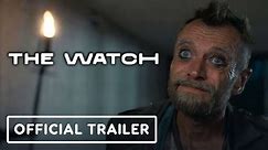 The Watch - Official Trailer | NYCC 2020