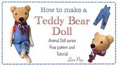 How To Sew aTeddy Bear Doll || FREE PATTERN || Full tutorial with Lisa Pay