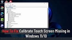 How to Fix Calibrate Touch Screen Missing in Windows 11/10