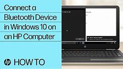 Connect a Bluetooth Device in Windows 10 on an HP Computer | HP Computers | HP Support