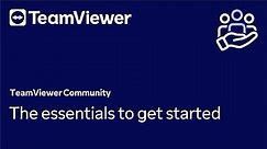 Kickstart your TeamViewer journey and get started!