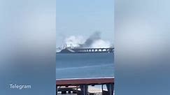 Kerch Bridge: Plumes of smoke rise from bridge