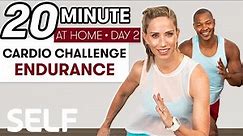 20-Minute Cardio Endurance Workout - Challenge Day 2 | Sweat With SELF