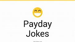 21  Payday Jokes And Funny Puns - JokoJokes