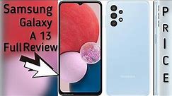 Samsung A13 Review and Unboxing 2022 & Full review with Price/THE ULTIMATE BUDGET PHONE? First Look