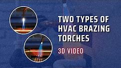 Two Types of HVAC Brazing Torches (3D)