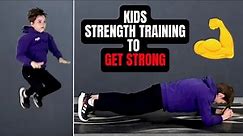"GET STRONG" KIDS WORKOUT (Kids Exercises To Build Muscle & Increase Strength)