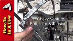 HowTo: Replace the Idler Pulleys, Tensioner and Belt on a Chevy Venture