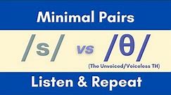 /s/ vs /θ/ Minimal Pairs - S vs Voiceless TH - American English Listening and Pronunciation Practice