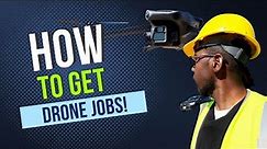How To Get Drone Jobs