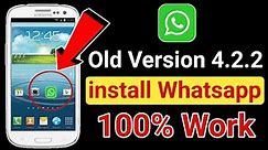 How To Install Whatsapp On Old Android Version | Install Old Whatsapp Version | Old Whatsapp