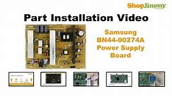 Samsung BN44-00274A Power Supply Unit (PSU) Boards Replacement Guide for Plasma TV Repair