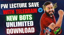 How to Save PW Lecture With New Telegram Bot | 50 MB/s Speed Se Lecture Save Hoga 😱 | Vibrant xyzee
