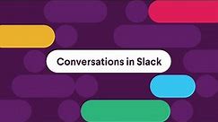 Conversations in Slack