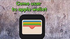 Tips de como usar tu apple wallet !