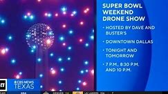 Super Bowl weekend drone show in Dallas