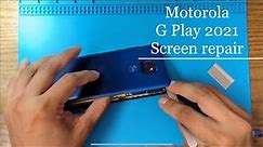 Motorola G Play (2021) - How To Repair Screen LCD Glass - Battery
