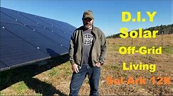 Off-Grid Solar Living with a Sol-Ark 12K